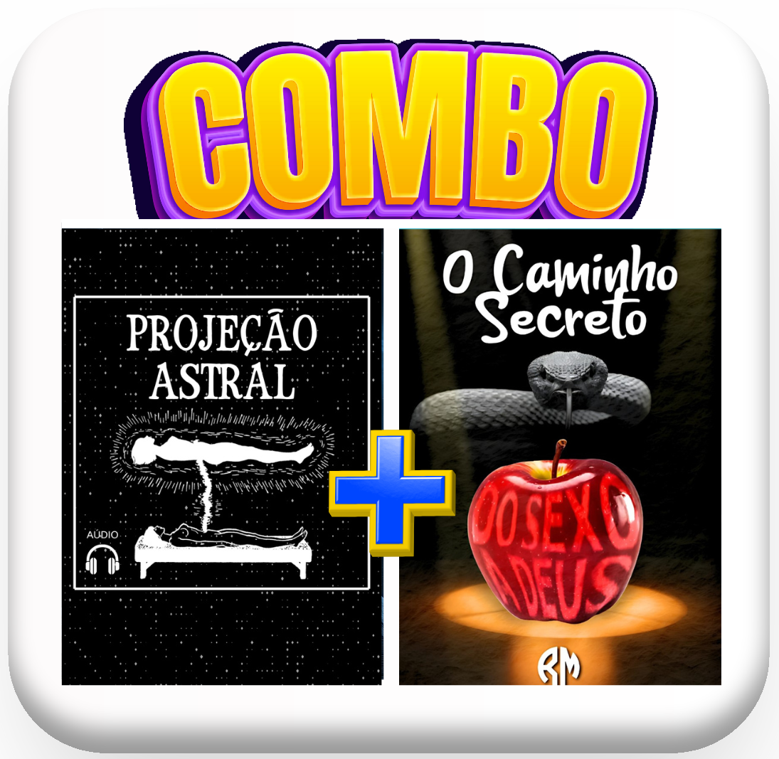 Combo Projeção Astral + Caminho Secreto pra Deus